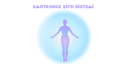 EMOTRANCE ŞİFA SİSTEMİ